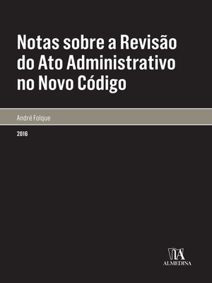 cover image of Notas sobre a Revisão do Ato Administrativo no Novo Código
